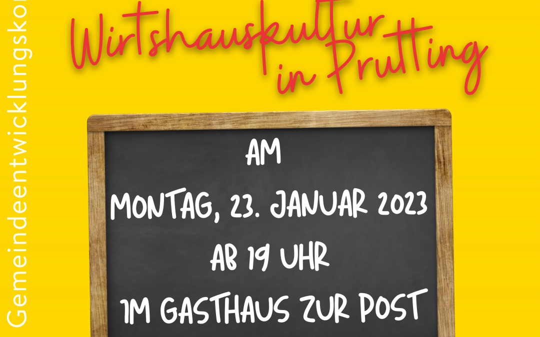 Einladung zum Infoabend „Wirtshauskultur in Prutting“ am 23. Januar 2023
